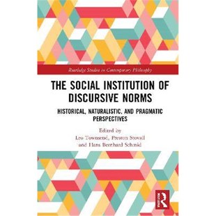 Naturalistic Social Norms 按需印刷The and 9780367492083 Perspectives Institution Discursive Pragmatic Historical
