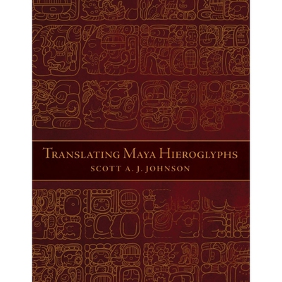 按需印刷Translating Maya Hieroglyphs[9780806151212]
