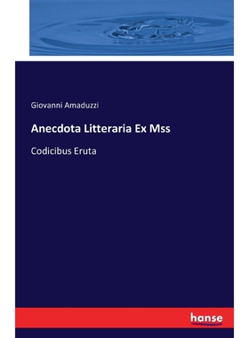 按需印刷Anecdota Litteraria Ex Mss[9783741172496]