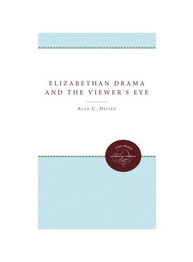 按需印刷Elizabethan Drama and the Viewer's Eye[9780807896488]