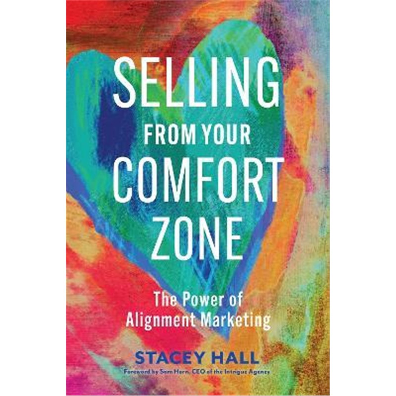 预订Selling from Your Comfort Zone:The Power of Alignment Marketing
