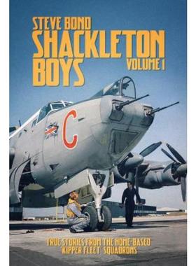 预订Shackleton Boys:Volume 1: True Stories from the Home-Based 'Kipper Fleet' Squadrons