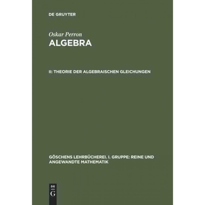 按需印刷【德语】Theorie  der  algebraischen  Gleichungen. Bd.2:Theorie der algebraischen Gleich[9783110029277]