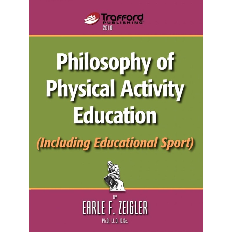 按需印刷不退不换Philosophy of Physical Activity Education (Including Educational Sport)[9781426925320]