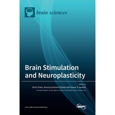 按需印刷Brain Stimulation and Neuroplasticity[9783036551708]