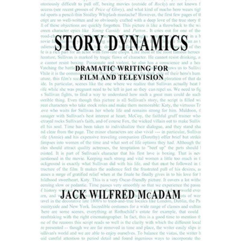 按需印刷不退不换Story Dynamics:Dramatic Writing for Film and Television[9780595227174]