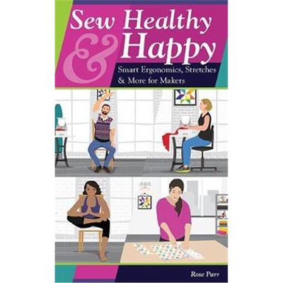 预订Sew Healthy & Happy:Smart Ergonomics, Stretches & More for Makers