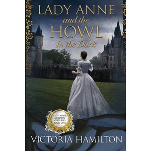 按需印刷不退不换Lady Anne and the Howl in the Dark[9781958384763]