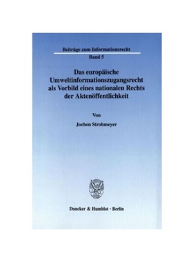 预订【德语】Das europ?ische Umweltinformationszugangsrecht als Vorbild eines nationalen Rechts der Akten?ffentlichkeit.:
