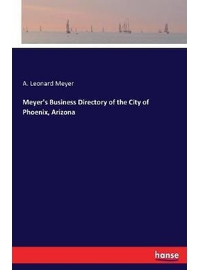 按需印刷Meyer's Business Directory of the City of Phoenix, Arizona[9783744693912]