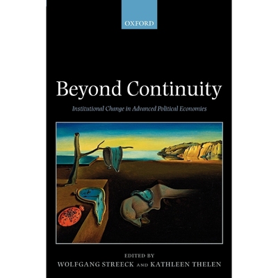 按需印刷Beyond Continuity:Institutional Change in Advanced Political Economies[9780199280469]
