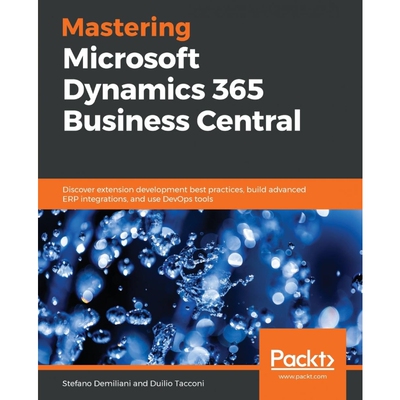 按需印刷不退不换Mastering Microsoft Dynamics 365 Business Central[9781789951257]