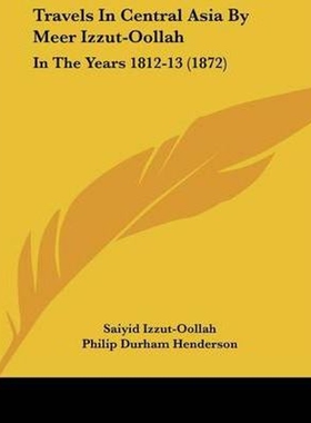 按需印刷Travels In Central Asia By Meer Izzut-Oollah[9781104513030]