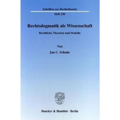 预订【德语】 Rechtsdogmatik als Wissenschaft:Rechtlich