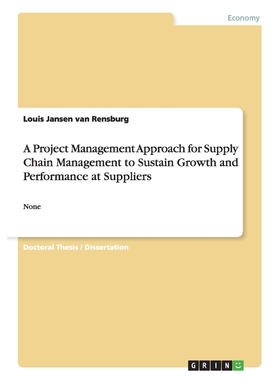 预订不退不换A Project Management Approach for Supply Chain Management to Sustain Growth and Performance at Suppl