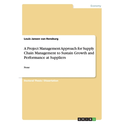 预订不退不换A Project Management Approach for Supply Chain Management to Sustain Growth and Performance at Suppl