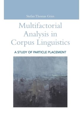 按需印刷Multifactorial Analysis in Corpus Linguistics[9780826476067]