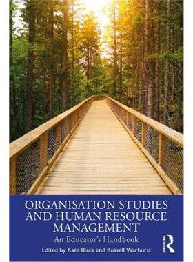 按需印刷不退不换Organisation Studies and Human Resource Management:An Educator's Handbook[9780367206901]