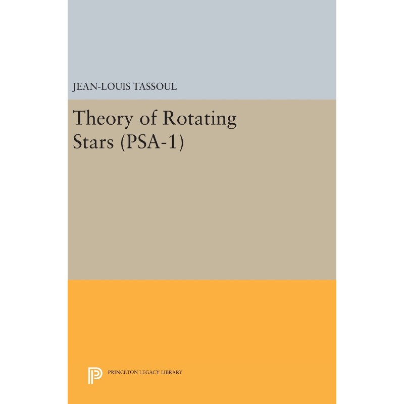 按需印刷不退不换Theory of Rotating Stars. (PSA-1), Volume 1[9780691648316]