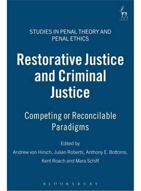 按需印刷不退不换Restorative Justice and Criminal Justice:Competing or Reconcilable Paradigms[9781841135182]