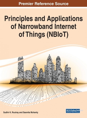 按需印刷Principles and Applications of Narrowband Internet of Things (NBIoT)[9781799854913]