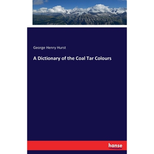 按需印刷A Dictionary of the Coal Tar Colours[9783744790727]