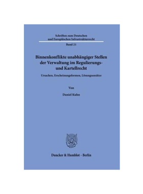 预订不退不换德语Binnenkonflikte unabh?ngiger Stellen der Verwaltung im Regulierungs- und Kartellrecht.:Ursachen, Erschei