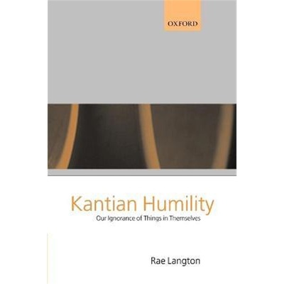 按需印刷Kantian Humility:Our Ignorance of Things in Themselves[9780199243174]