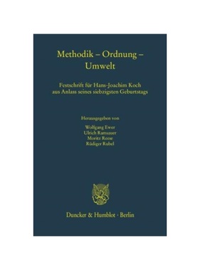 预订【德语】Methodik - Ordnung - Umwelt:Festschrift für Hans-Joachim Koch aus Anlass seines siebzigsten Geburtstags