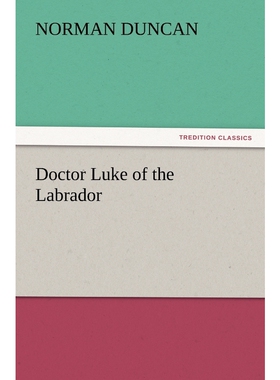 按需印刷不退不换Doctor Luke of the Labrador[9783847232995]