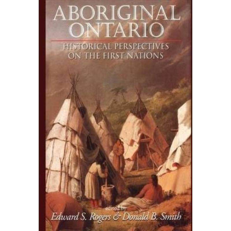 预订不退不换Aboriginal Ontario:Historical Perspectives on the First Nations