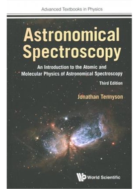 预订Astronomical Spectroscopy: An Introduction To The Atomic And Molecular Physics Of Astronomical Spectroscopy (Thi