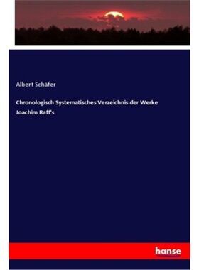 预订【德语】Chronologisch Systematisches Verzeichnis der Werke Joachim Raff's[9783337428327]