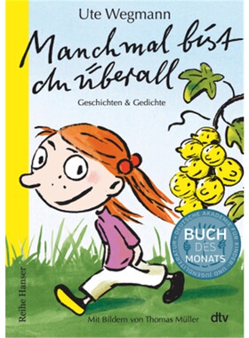 预订【德语】Manchmal bist du uberall Geschichten und Gedichte[9783423640916]