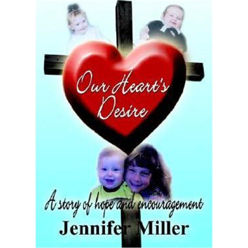 按需印刷不退不换Our Heart's Desire: A Story of Hope and Encouragement[9781410776389]