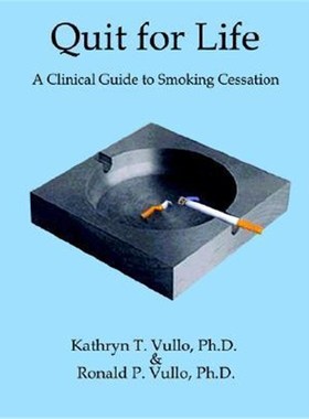 按需印刷Quit for Life:A Clinical Guide to Smoking Cessation[9781414008783]