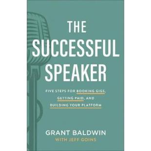 预订The Successful Speaker:Five Steps for Booking Gigs, Getting Paid, and Building Your Platform