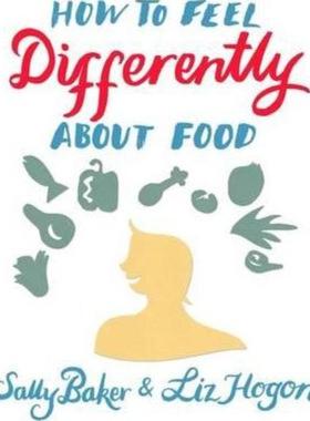 预订How to Feel Differently About Food