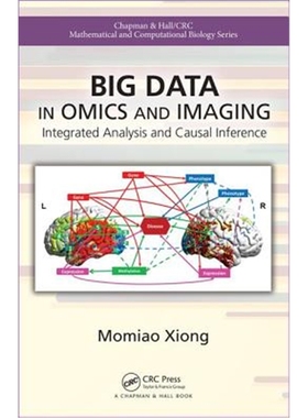 按需印刷图书Big Data in Omics and Imaging:Integrated Analysis and Causal Inference[9780815387107]
