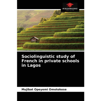按需印刷Sociolinguistic study of French in private schools in Lagos[9786204089195]