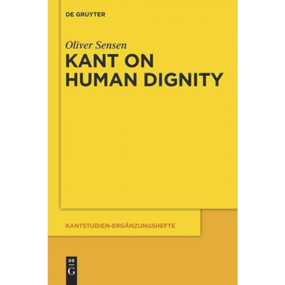 按需印刷不退不换DGYT Kant on Human Dignity[9783110481549]