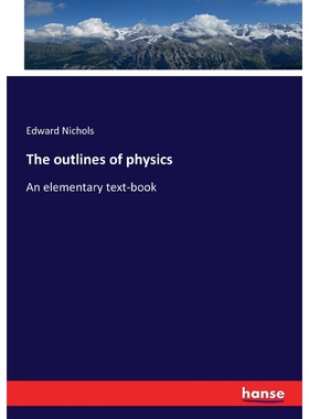按需印刷不退不换The outlines of physics[9783337275662]