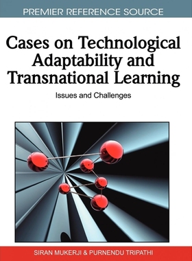 按需印刷Cases on Technological Adaptability and Transnational Learning[9781615207794]