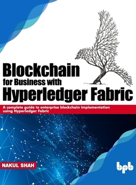 按需印刷Blockchain for Business with Hyperledger Fabric[9789388511650]