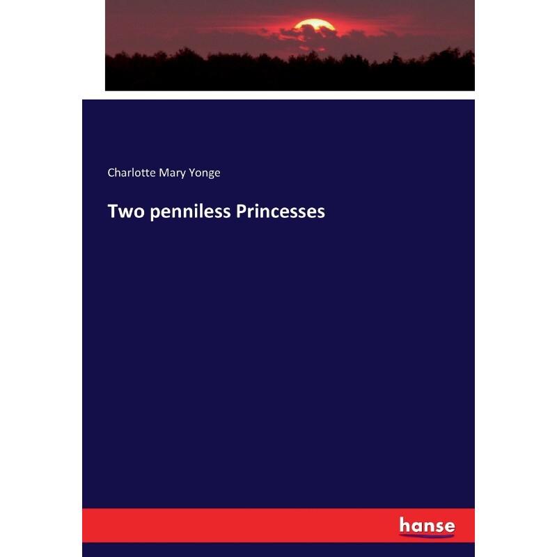 按需印刷不退不换Two penniless Princesses[9783337168803]