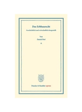 预订【德语】Das Erbbaurecht.:Geschichtlich und wirtschaftlich dargestellt.