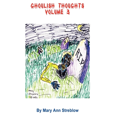 按需印刷不退不换Ghoulish Thoughts - Volume 3[9780615245430]