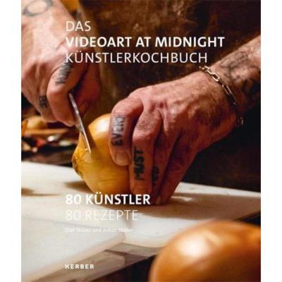 预订不退不换德语 The Videoart at Midnight Künstlerkochbuch:80 Künstler | 80 Rezepte