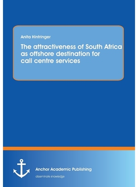 按需印刷The attractiveness of South Africa as offshore destination for call centre services[9783954893423]