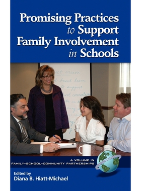 按需印刷不退不换Promising Practices to Support Family Involvement in Schools (Hc)[9781617350245]